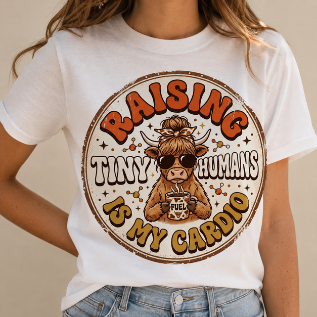 Raising Tiny Humans Is My Cardio mom t-shirt design